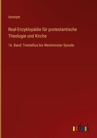 Real-Enzyklopädie für protestantische Theologie und Kirche