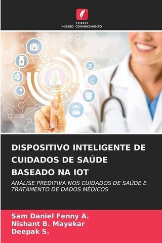 DISPOSITIVO INTELIGENTE DE CUIDADOS DE SAÚDE BASEADO NA IOT
