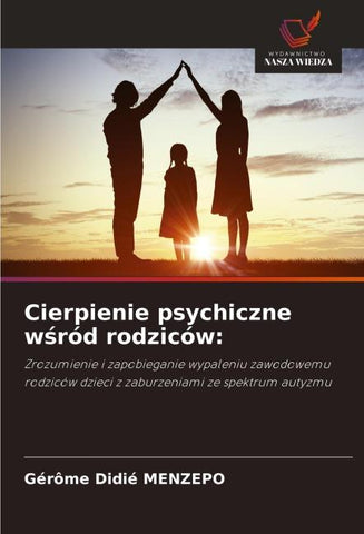 Cierpienie psychiczne w¿ród rodziców: