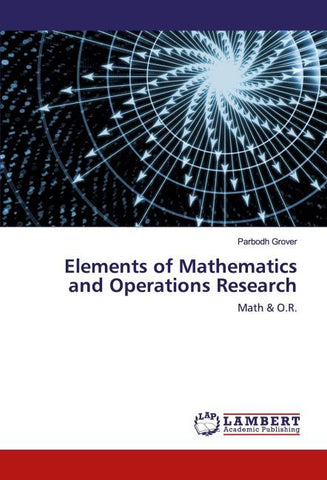 Elements of Mathematics and Operations Research