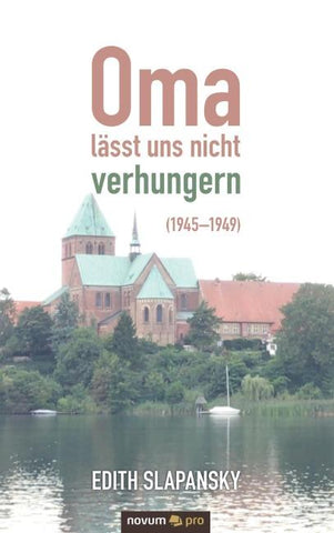 Oma lässt uns nicht verhungern (1945–1949)