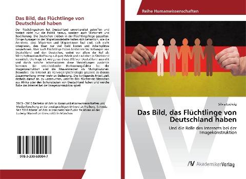 Das Bild, das Flüchtlinge von Deutschland haben