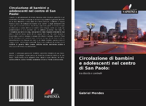Circolazione di bambini e adolescenti nel centro di San Paolo: