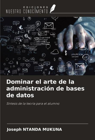Dominar el arte de la administración de bases de datos