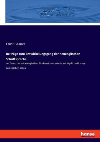 Beiträge zum Entwickelungsgang der neuenglischen Schriftsprache