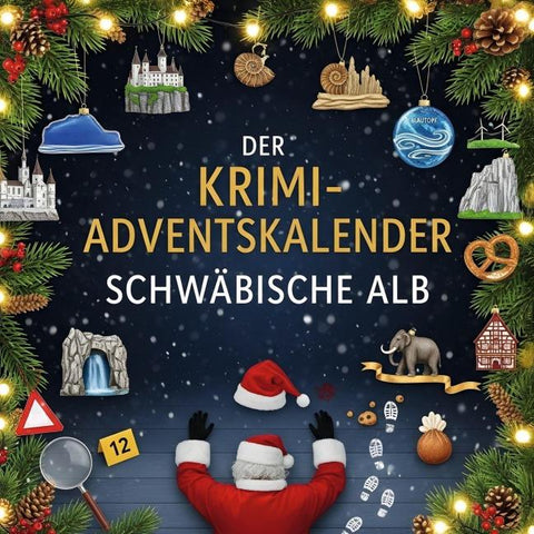 Der Krimi-Adventskalender Schwäbische Alb
