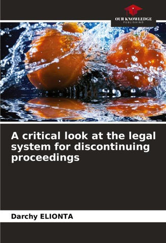 A critical look at the legal system for discontinuing proceedings