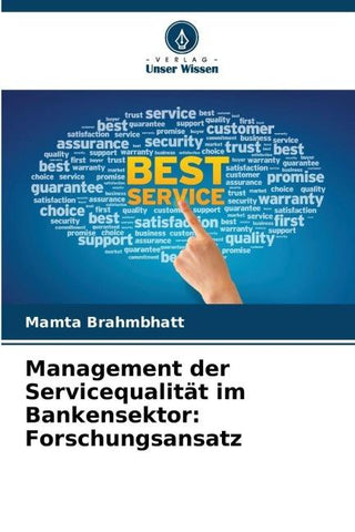 Management der Servicequalität im Bankensektor: Forschungsansatz