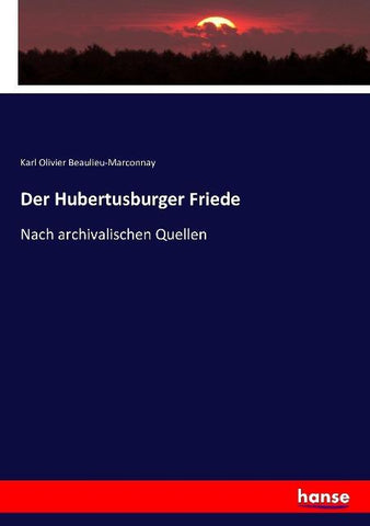 Der Hubertusburger Friede
