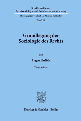 Grundlegung der Soziologie des Rechts.