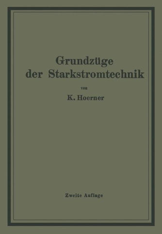 Grundzüge der Starkstromtechnik