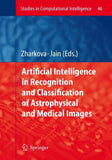 Artificial Intelligence in Recognition and Classification of Astrophysical and Medical Images