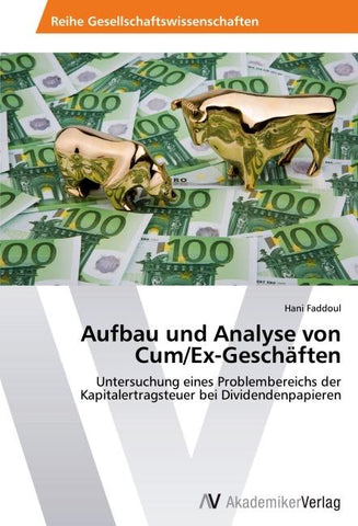 Aufbau und Analyse von Cum/Ex-Geschäften