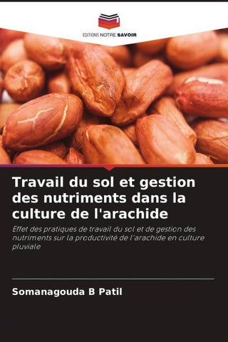 Travail du sol et gestion des nutriments dans la culture de l'arachide