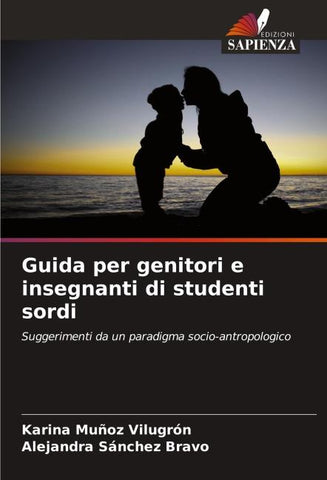Guida per genitori e insegnanti di studenti sordi