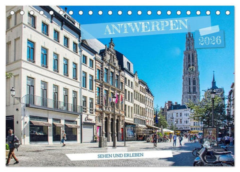 Antwerpen - sehen und erleben (Tischkalender 2026 DIN A5 quer), CALVENDO Monatskalender