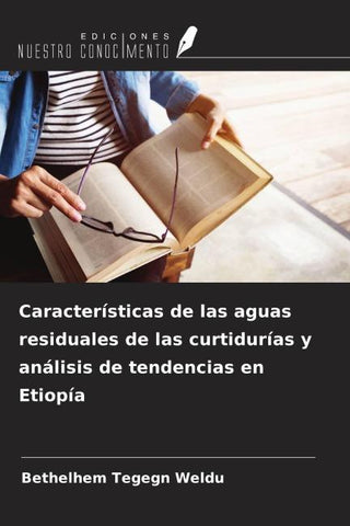 Características de las aguas residuales de las curtidurías y análisis de tendencias en Etiopía