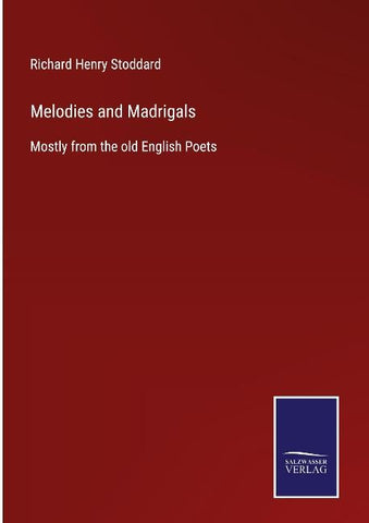 Melodies and Madrigals