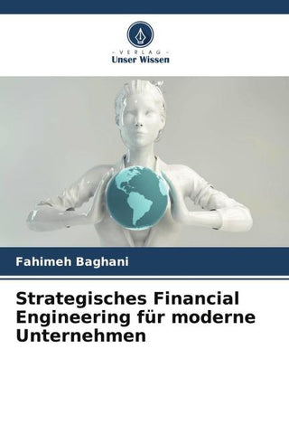 Strategisches Financial Engineering für moderne Unternehmen