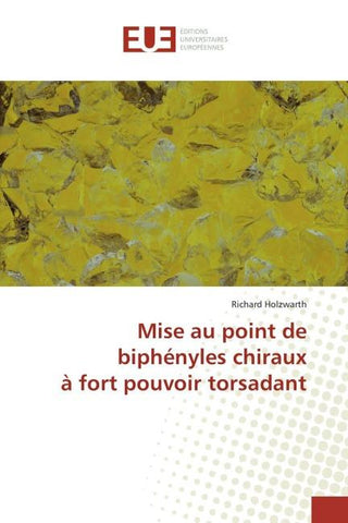 Mise au point de biphényles chiraux à fort pouvoir torsadant