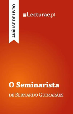O Seminarista - Bernardo Guimarães (análise de livro)