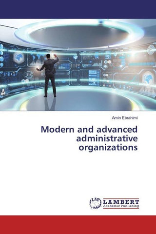 Modern and advanced administrative organizations