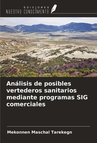 Análisis de posibles vertederos sanitarios mediante programas SIG comerciales