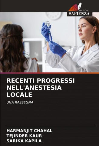 RECENTI PROGRESSI NELL'ANESTESIA LOCALE