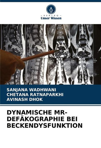 DYNAMISCHE MR-DEFÄKOGRAPHIE BEI ¿¿BECKENDYSFUNKTION