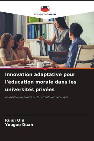 Innovation adaptative pour l'éducation morale dans les universités privées