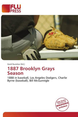 1887 Brooklyn Grays Season