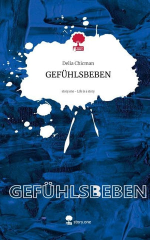 GEFÜHLSBEBEN. Life is a Story - story.one