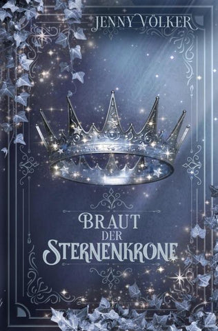 Braut der Sternenkrone: Band 5