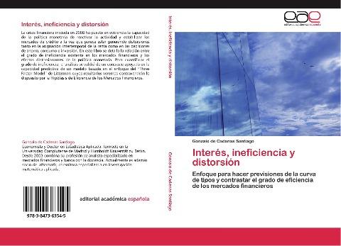 Interés, ineficiencia y distorsión