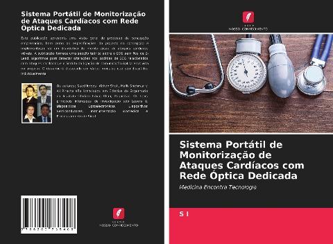 Sistema Portátil de Monitorização de Ataques Cardíacos com Rede Óptica Dedicada