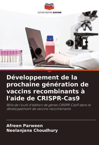Développement de la prochaine génération de vaccins recombinants à l'aide de CRISPR-Cas9