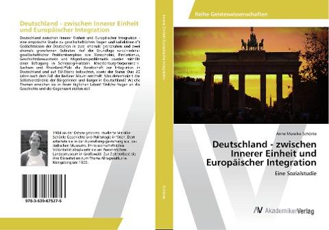 Deutschland - zwischen Innerer Einheit und Europäischer Integration