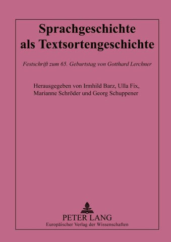 Sprachgeschichte als Textsortengeschichte