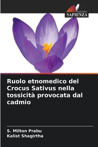 Ruolo etnomedico del Crocus Sativus nella tossicità provocata dal cadmio