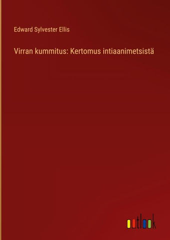 Virran kummitus: Kertomus intiaanimetsistä