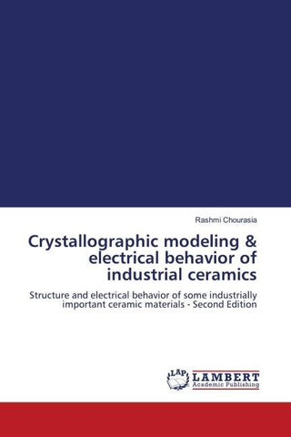 Crystallographic modeling & electrical behavior of industrial ceramics
