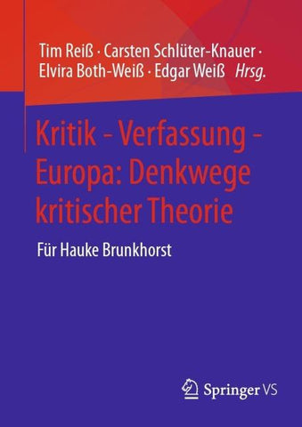 Kritik - Verfassung - Europa: Denkwege kritischer Theorie