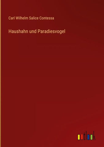 Haushahn und Paradiesvogel