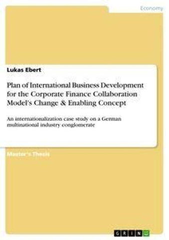 Plan of International Business Development for the Corporate Finance Collaboration Model's Change & Enabling Concept