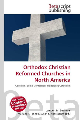 Orthodox Christian Reformed Churches in North America