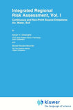 Integrated Regional Risk Assessment, Vol. I
