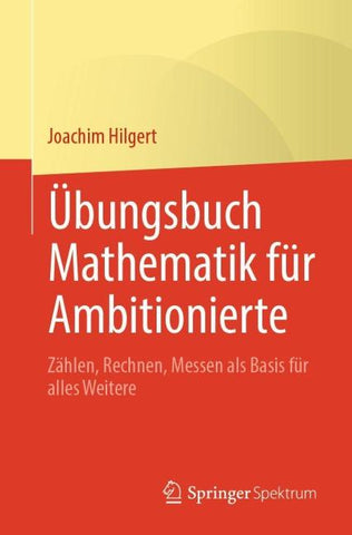 Übungsbuch Mathematik für Ambitionierte