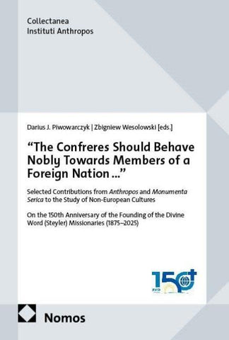 "The Confreres Should Behave Nobly Towards Members of a Foreign Nation..."