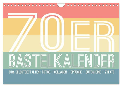70er Jahre Bastelkalender - DIY Kreativ-Kalender zum Selbstgestalten (Wandkalender 2026 DIN A4 quer), CALVENDO Monatskalender