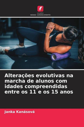 Alterações evolutivas na marcha de alunos com idades compreendidas entre os 11 e os 15 anos